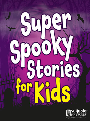 cover image of Super Spooky Stories For Kids